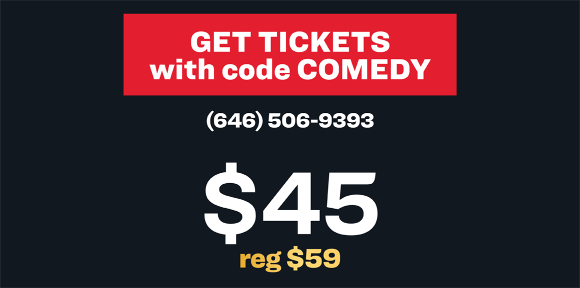 SAVE $14 on tix with code COMEDY.