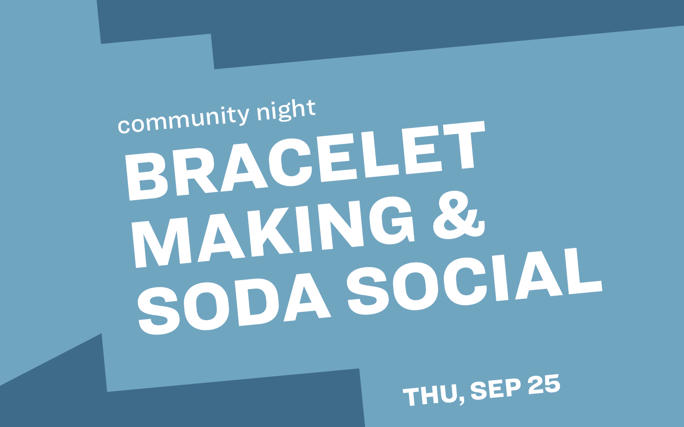 Community Night_Bracelet Making